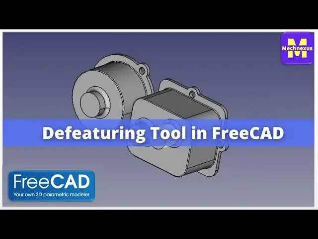 'Video thumbnail for Understand Defeaturing Tool in FreeCAD | FreeCAD Tutorial | FreeCAD Tools |Mechnexus |'