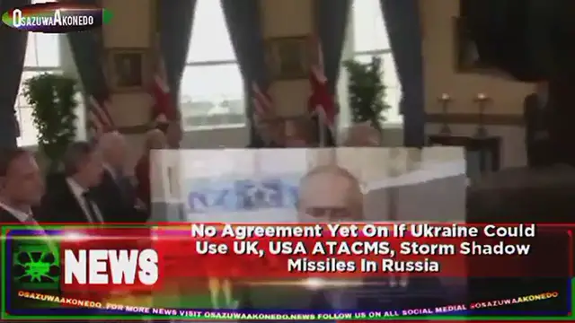 'Video thumbnail for No Agreement Yet On If Ukraine Could Use UK, USA ATACMS, Storm Shadow Missiles In Russia ~ OsazuwaAkonedo'