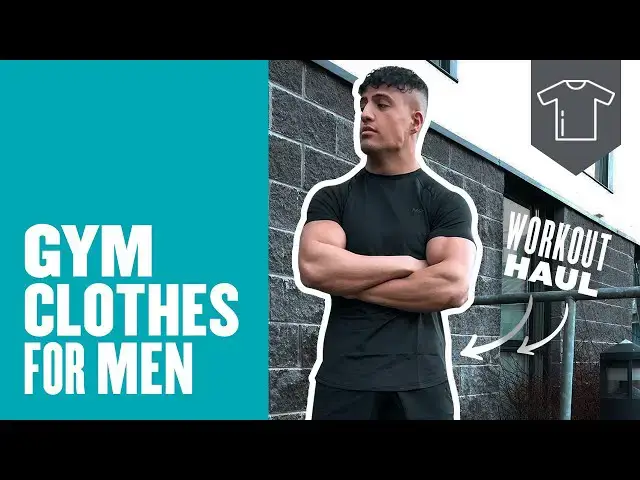 'Video thumbnail for Gym Clothes For Men | Workout Haul | Myprotein'