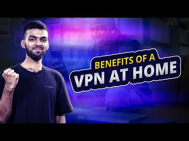 'Video thumbnail for Do You Really Need a VPN at Home? Top Benefits Explained! | VPN EXPO'