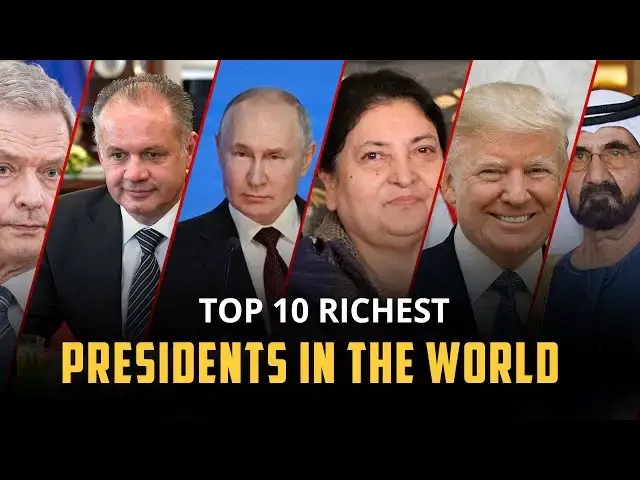 'Video thumbnail for Top 10 Richest Presidents in the World | 12am News'