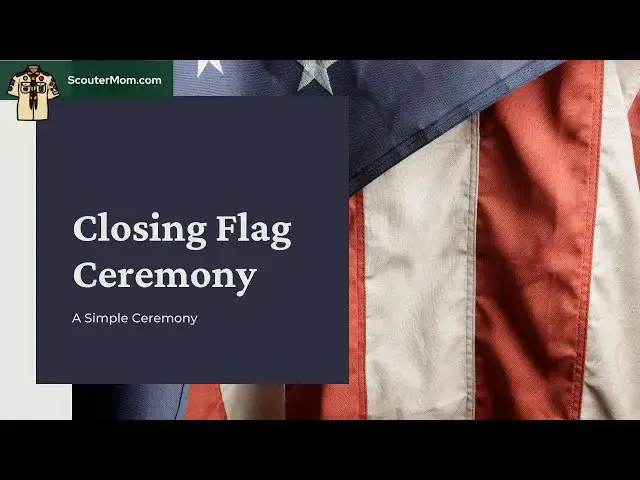 'Video thumbnail for Simple Indoor Closing Flag Ceremony'