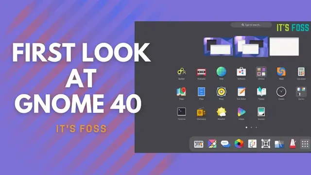 'Video thumbnail for See What the Much Anticipated GNOME 40 Looks Like [First Look]'