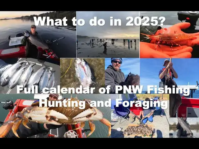 'Video thumbnail for What to do in 2025? Full Calendar of PNW Fishing, Hunting, and Foraging Ideas!'