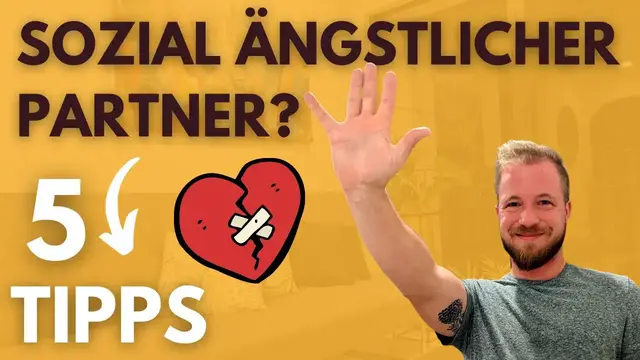 'Video thumbnail for Tipps, wenn dein Partner soziale Angst hat'