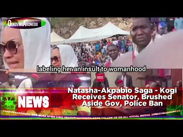 'Video thumbnail for Natasha-Akpabio Saga - Kogi Receives Senator, Brushed Aside Gov, Police Ban'