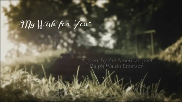 'Video thumbnail for "This is my Wish for You" by Ralph Waldo Emerson'
