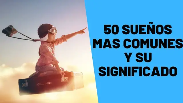 'Video thumbnail for 50 Sueños Mas Comunes | Significado de los sueños'