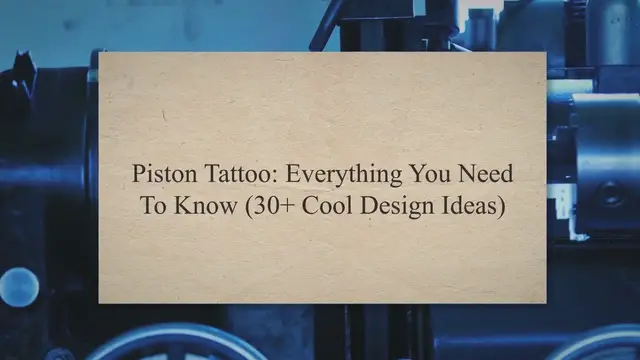 'Video thumbnail for Piston Tattoo: Everything You Need To Know (30+ Cool Design Ideas)'