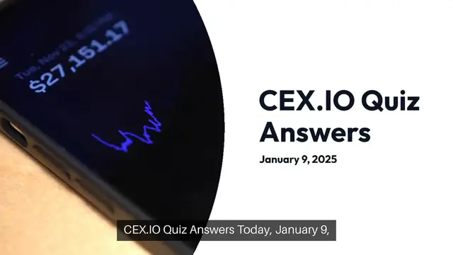 'Video thumbnail for cex.io Quiz Answers Today 9th January 2025'