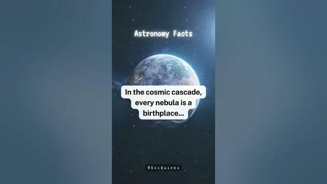 'Video thumbnail for Cascade | Nebula | Birth | #shorts #facts #science #quotes'