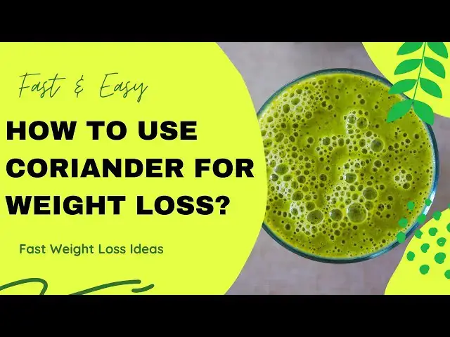 'Video thumbnail for How to use Coriander for Weight loss? - Coriander for weight loss | Weight loss tips'