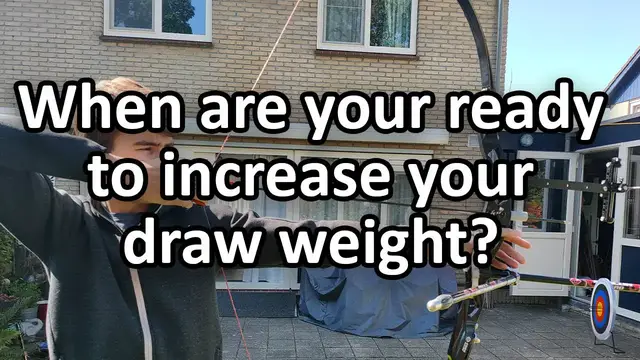 'Video thumbnail for WHEN ARE YOU READY TO INCREASE YOUR DRAW WEIGHT and with how much should you increase it?'