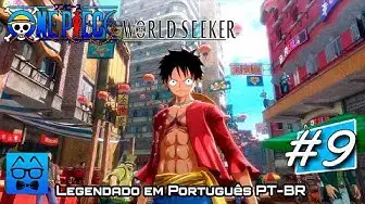 'Video thumbnail for [🔴 LIVE] One Piece World Seeker - Batalha contra robos Legendado em Português PT-BR Parte 9'