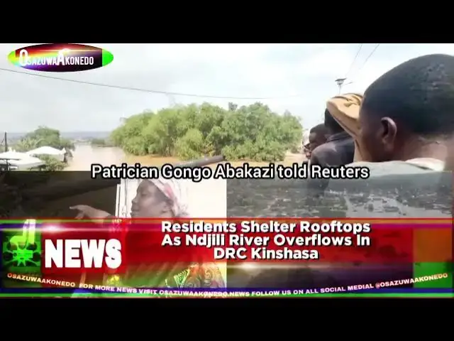 'Video thumbnail for Residents Shelter Rooftops As Ndjili River Overflows In DRC Kinshasa'