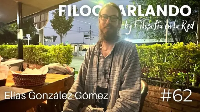 'Video thumbnail for Elías González Gómez | #Filocharlando 62'