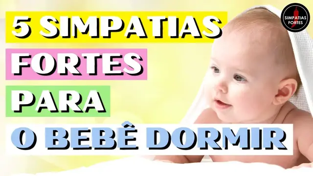 'Video thumbnail for SIMPATIA PARA BEBÊ DORMIR A NOITE TODA - 5 Simpatias Fortes para seu bebê dormir e você descansar!'