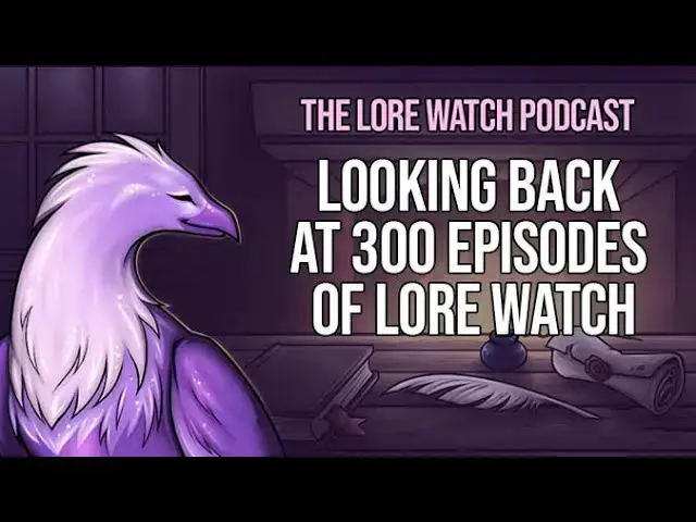 'Video thumbnail for Looking back at 300 episodes of Lore Watch'