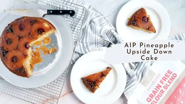 'Video thumbnail for AIP Pineapple Upside Down Cake (Paleo, Vegan, Gluten-Free)'