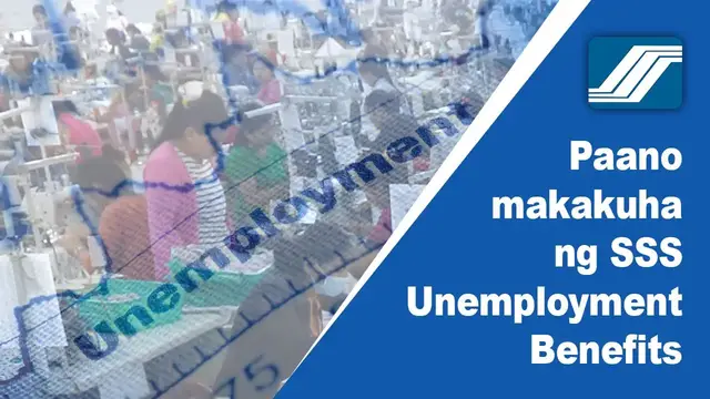 'Video thumbnail for Paano Makakuha ng SSS Unemployment Benefits? Para sa mga nawalan ng trabaho'