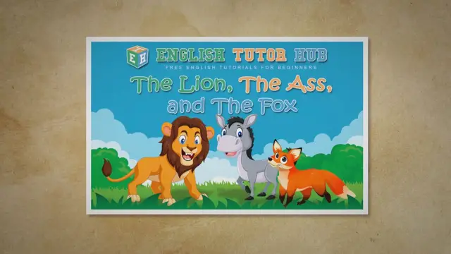 'Video thumbnail for The Lion, the Ass, & the Fox Story Moral Lesson And Summary'