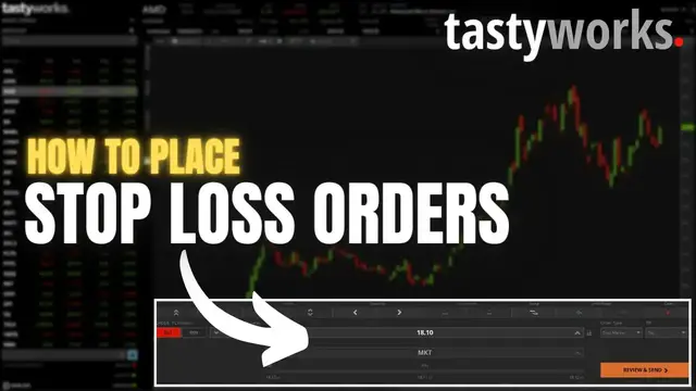 'Video thumbnail for How to Place Stop Loss Order on Tastyworks'