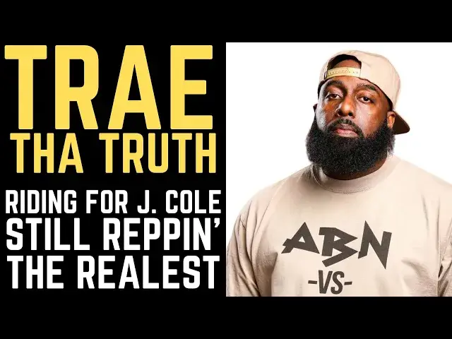 'Video thumbnail for Trae Tha Truth Discusses J. Cole Leaving Battle, New Song, Being Banned At Home & Finding Blessings'