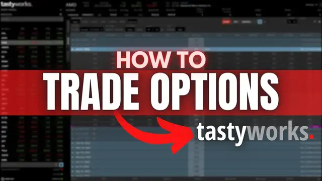 'Video thumbnail for How to Buy and Sell Options on Tastyworks'
