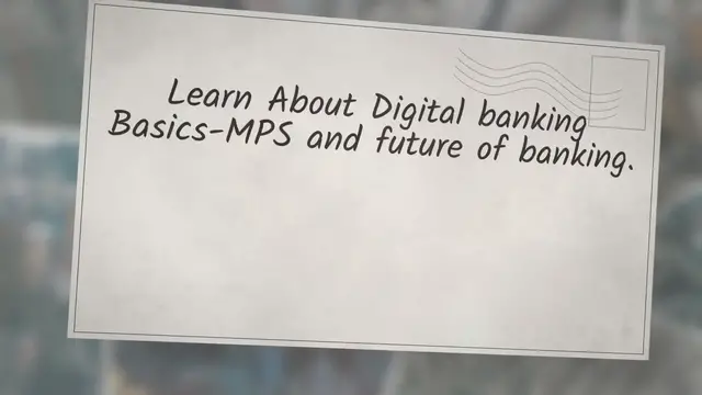 'Video thumbnail for General Course: Digital Banking Basics-MPS'