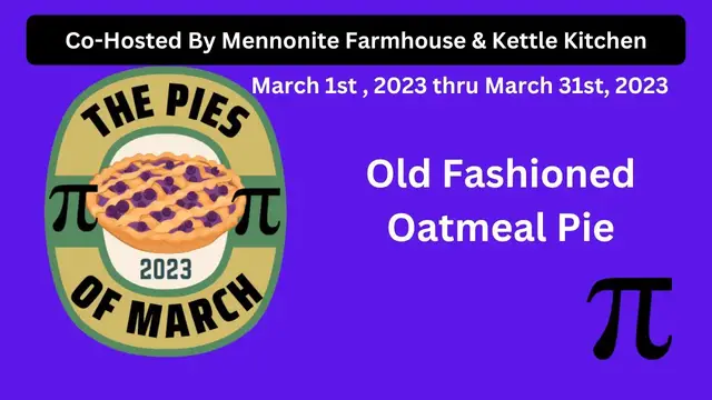 'Video thumbnail for Old Fashioned Oatmeal Pie // Pies of March 2023// Jeni Gough'