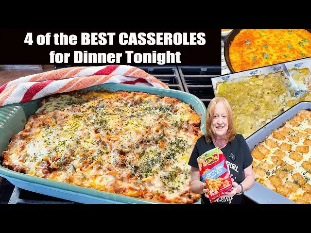 'Video thumbnail for 4 of the BEST CASSEROLES For Dinner Tonight'