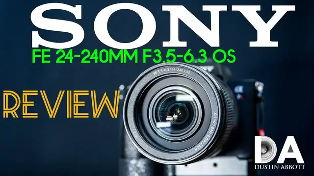 'Video thumbnail for Sony FE 24-240mm F3.5-6.3 OSS Review | 4K'