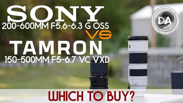 'Video thumbnail for Sony 200-600G vs Tamron 150-500 VXD:   Which to Buy?'