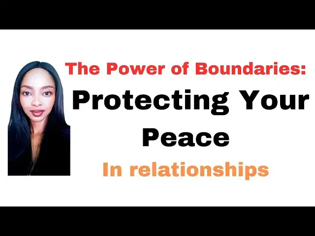 'Video thumbnail for The Power of Boundaries: Protect Your Peace in Friendships & Relationships'