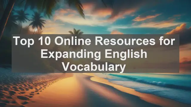 'Video thumbnail for Top 10 Online Resources for Expanding English Vocabulary'
