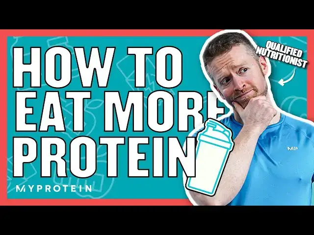'Video thumbnail for Easy Ways to Increase Your Protein Intake | Nutritionist Explains... | Myprotein'