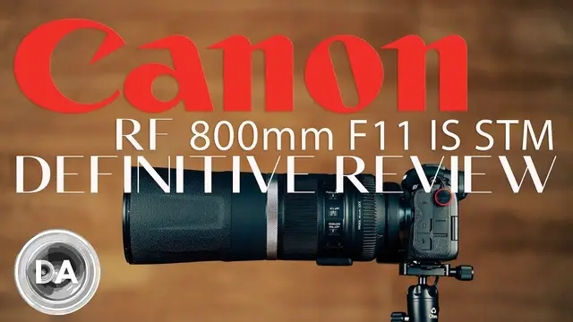 'Video thumbnail for Canon RF 800mm F11 IS STM | Definitive Review'