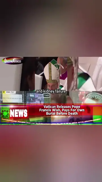 'Video thumbnail for Vatican Releases Pope Francis Wish, Pays For Own Burial Before Death '
