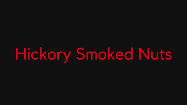 'Video thumbnail for Hickory Smoked Nuts'