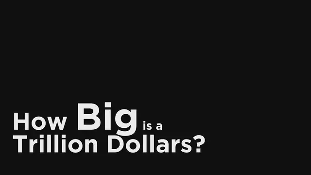 'Video thumbnail for How BIG is a Trillion Dollars?'