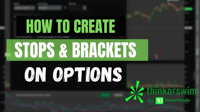 'Video thumbnail for How to Create a Bracket Orders on Options in ThinkorSwim |Advanced Options Orders'