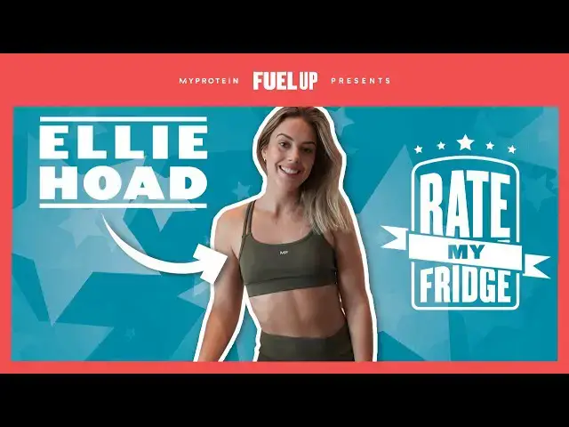'Video thumbnail for Fitness Coach Ellie Hoad Shows Us What's In Her Fridge | Rate My Fridge | Myprotein'