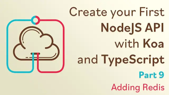 'Video thumbnail for Create a NodeJS API with Koa and TypeScript - #9 - Adding Redis'