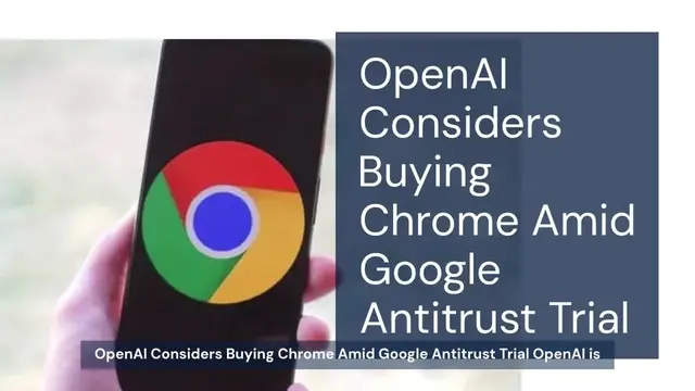 'Video thumbnail for OpenAI could buy Chrome amid Google antitrust case'