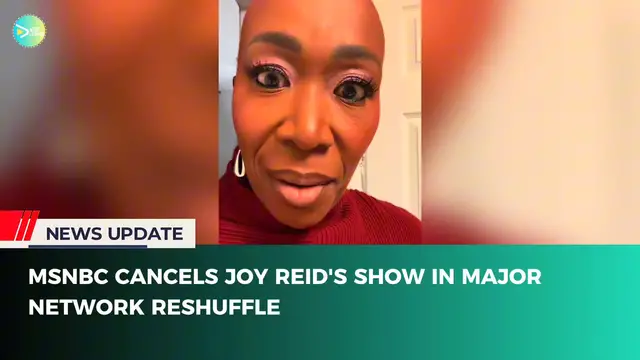 'Video thumbnail for Joy Reid's Show Canceled in Major Network Reshuffle'