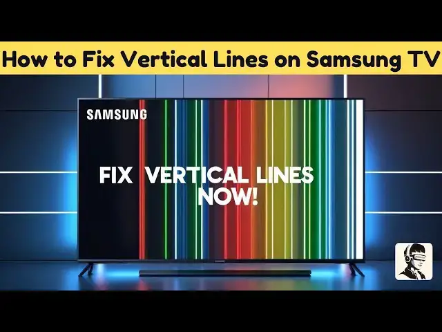 'Video thumbnail for How to Fix Vertical Lines on Samsung TV – Step-by-Step Guide'