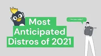 'Video thumbnail for Top 7 Linux Distributions to Look Forward to In 2021'