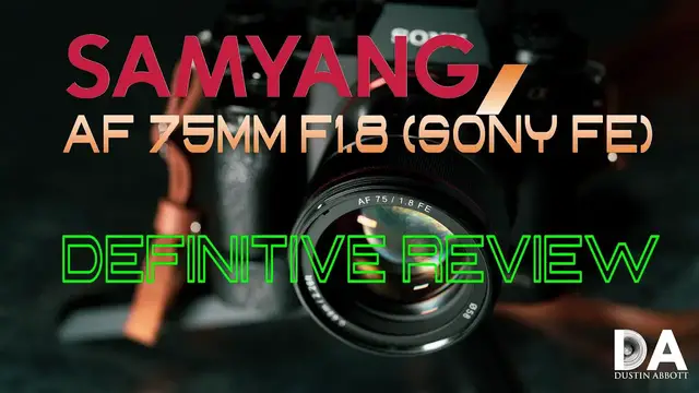 'Video thumbnail for Samyang AF 75mm F1.8 Definitive Review | 4K'