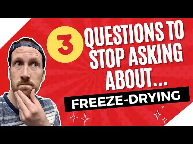 'Video thumbnail for 3 Commonly Asked Questions About Freeze Drying | Labels | Nutrition Facts | OA's vs Desiccants or No'