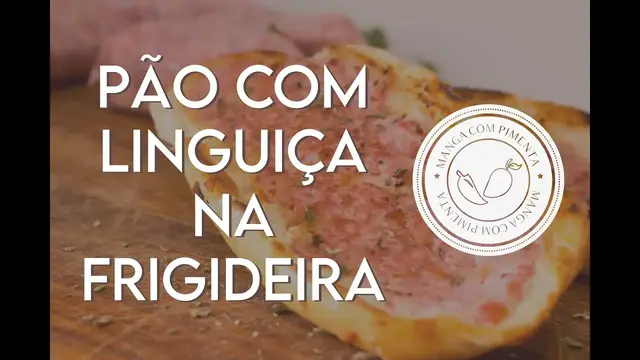 'Video thumbnail for Pão com Linguiça Churrasco Frigideira'